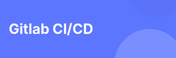 Gitlab CI/CD