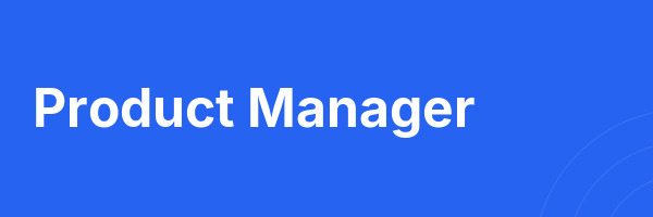 Product Manager