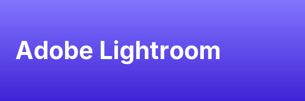 Adobe Lightroom