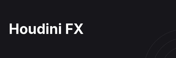 Houdini FX