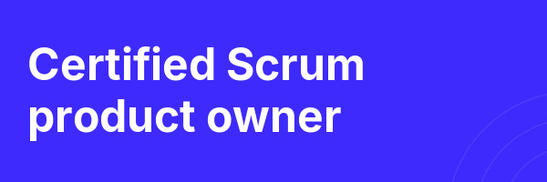 Certified Scrum product owner
