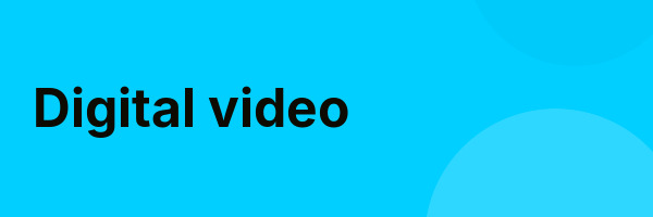 Digital video