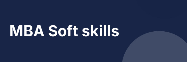 MBA Soft skills